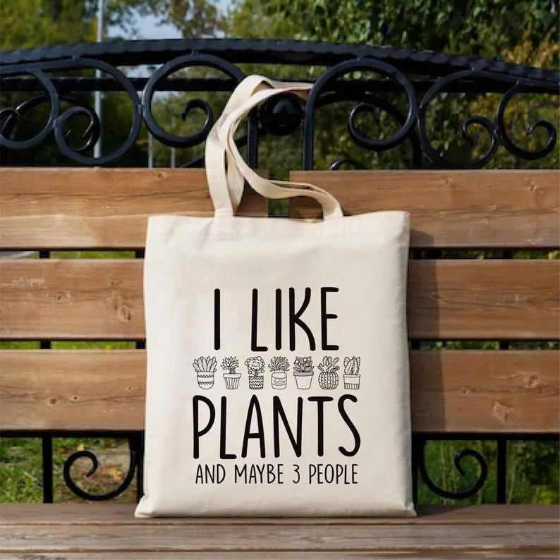 I Like Plants and Maybe 3 People Tote Bag, Plant Lover Tote Bag