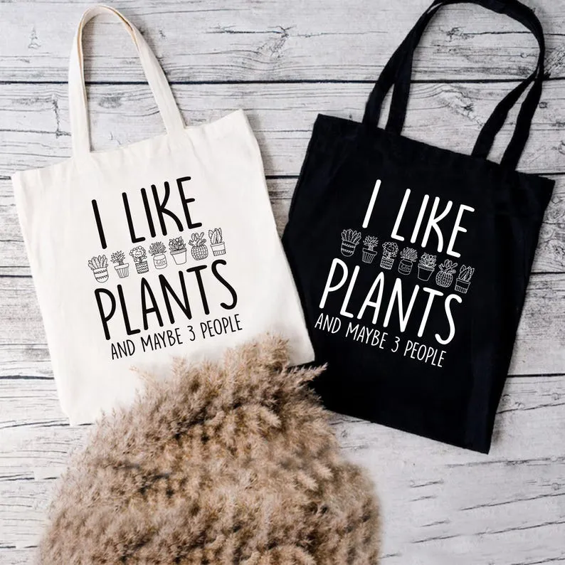 I Like Plants and Maybe 3 People Tote Bag, Plant Lover Tote Bag