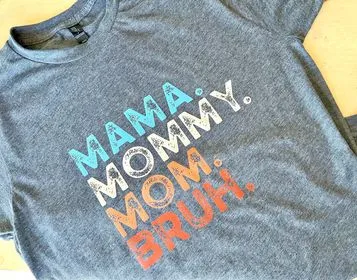 Mama Mommy Mom Bruh Shirt