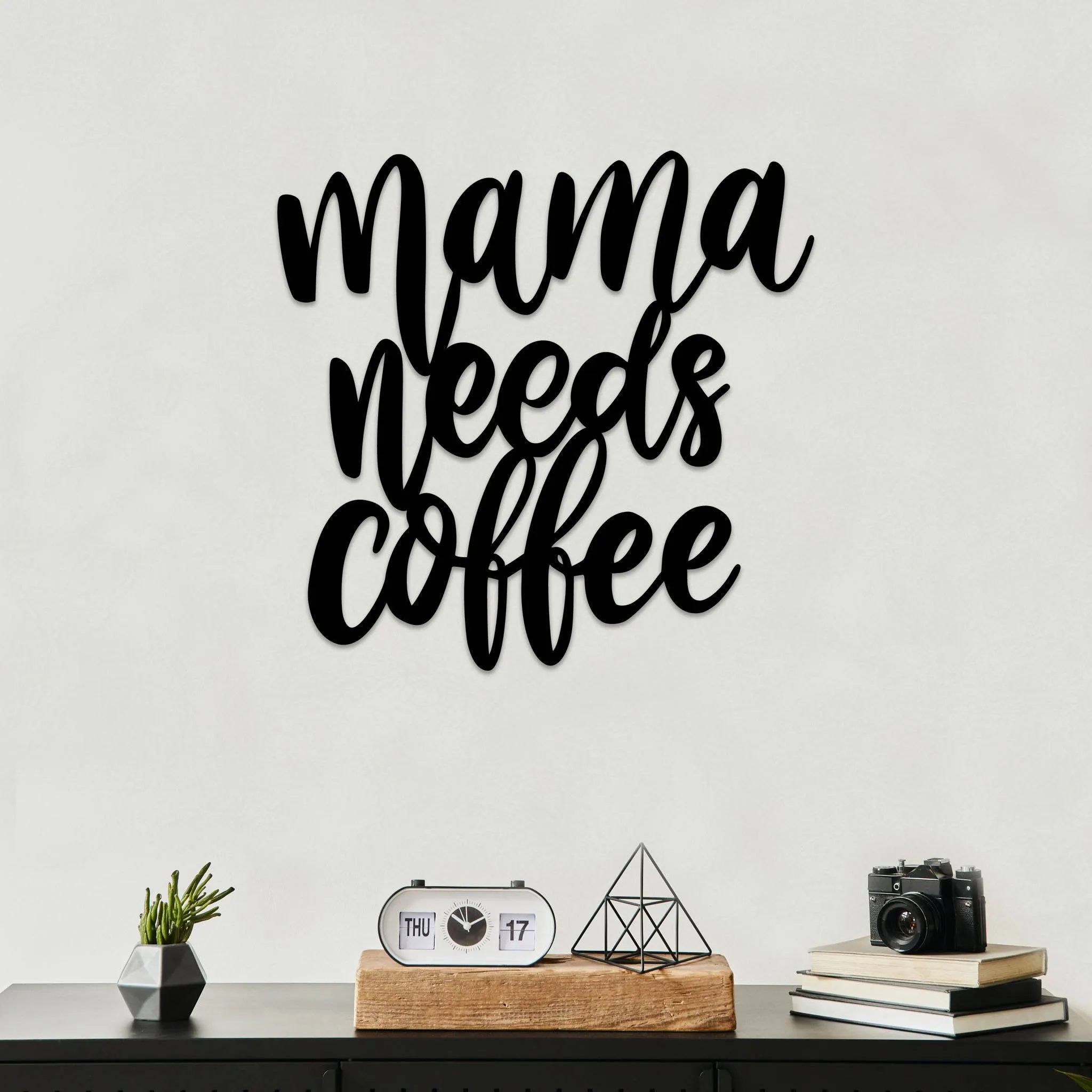 Mama Needs Coffee - Metal Wall Art