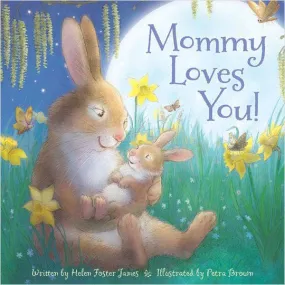 Mommy Loves You -  Children Picture Book