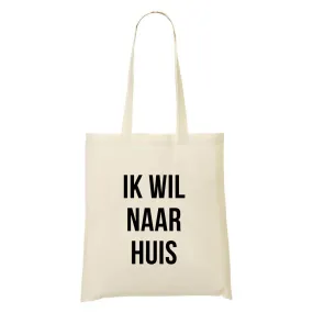 Tote Bag - Ik wil naar huis (wit)